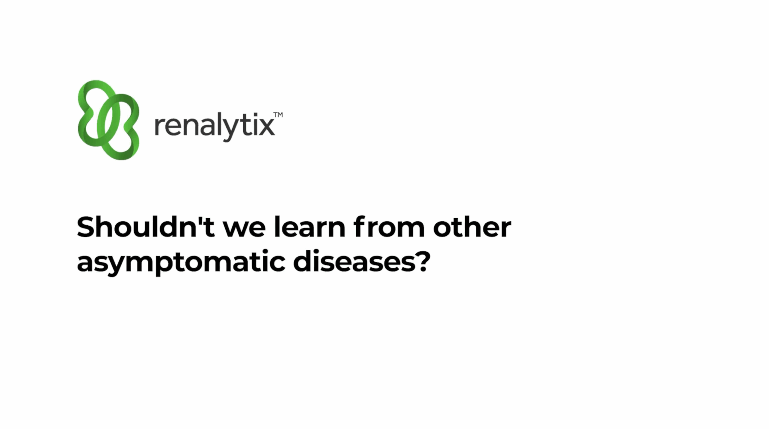 Shouldn't we learn from other asymptomatic diseases?