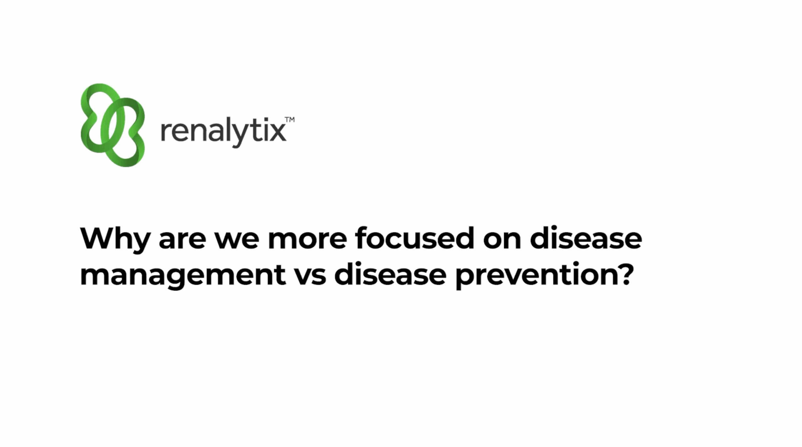 Why are we more focused on disease management vs disease prevention?